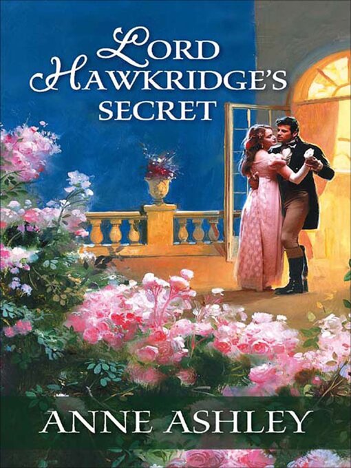 Title details for Lord Hawkridge's Secret by Anne Ashley - Wait list